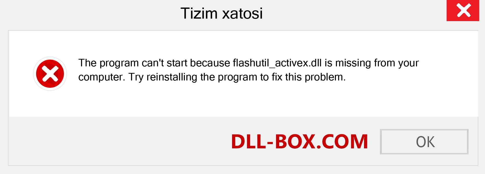 flashutil_activex.dll fayli yo'qolganmi?. Windows 7, 8, 10 uchun yuklab olish - Windowsda flashutil_activex dll etishmayotgan xatoni tuzating, rasmlar, rasmlar